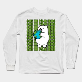 Save the Polar Bears Long Sleeve T-Shirt